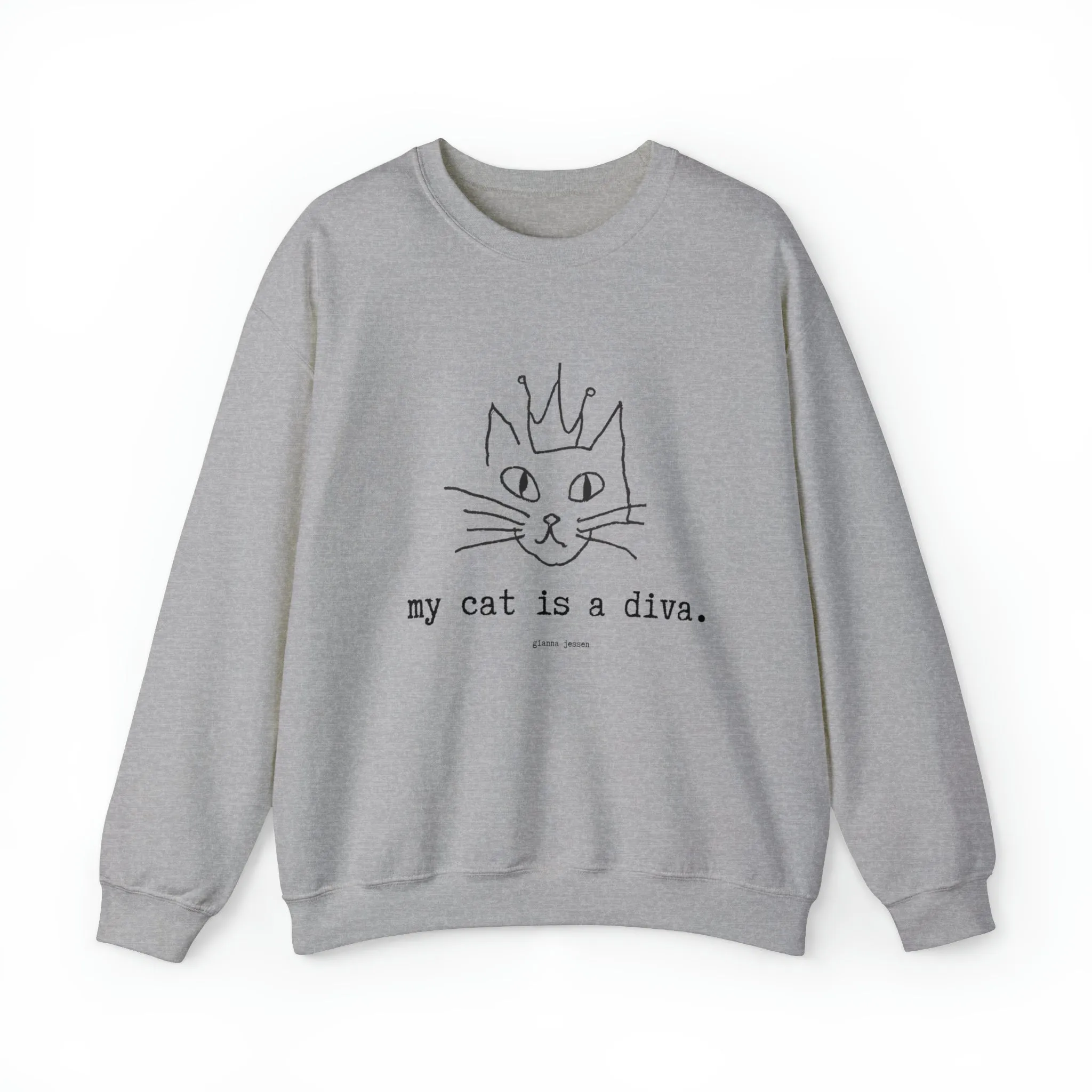 my cat is a diva.- gianna jessen sweatshirt