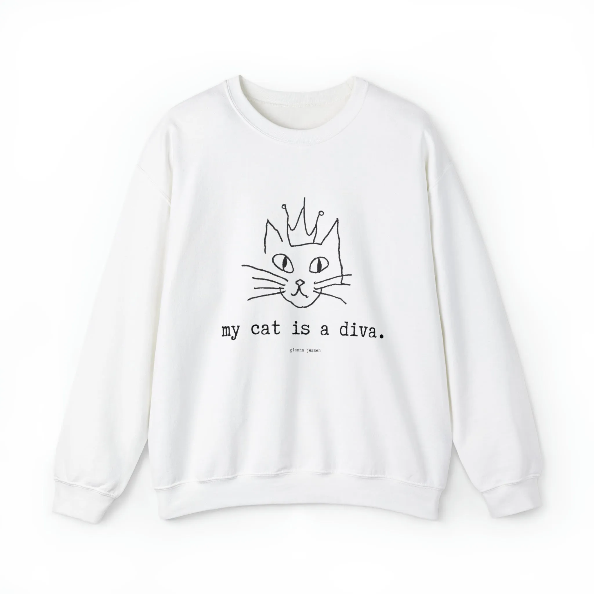 my cat is a diva.- gianna jessen sweatshirt